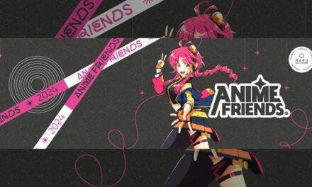 Novas atrações do Anime Friends 2024