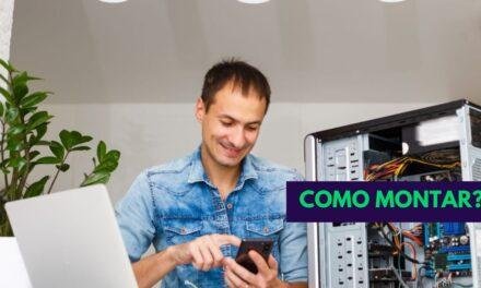 Como montar um PC Gamer: 3 passos simples