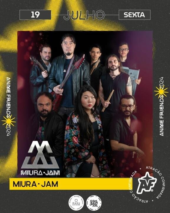 Anime Friends 2024 | Miura Jam confirmado no eventoMiura Jam