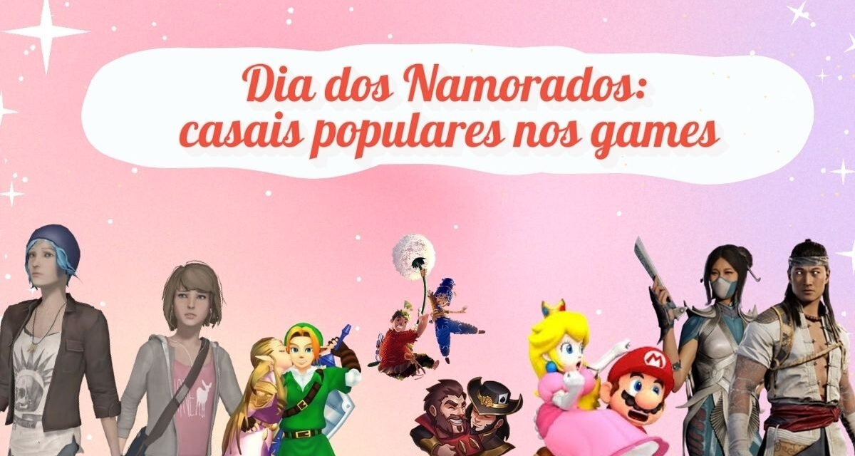 Dia dos Namorados: relembre 30 casais populares nos games