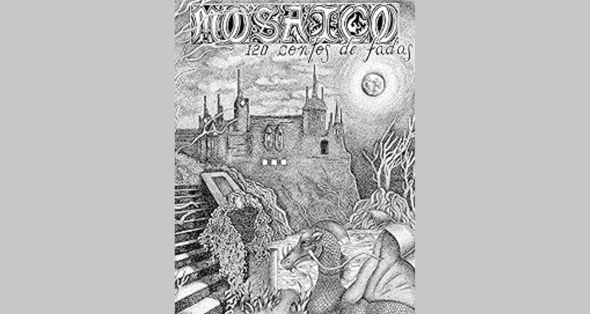 Resenha: “Mosaico: 120 contos de fadas” de Zélia Brandão