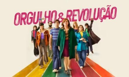 Crítica: Orgulho & Revolução conquistas com laços fortes e lutas