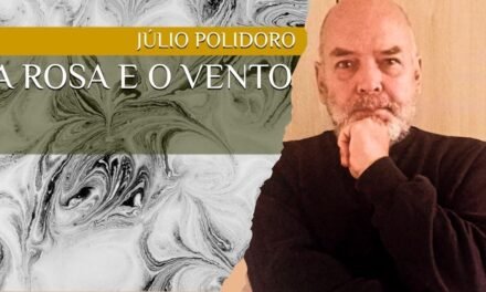 Poeta Júlio Polidoro lança “A rosa e o vento”, seu primeiro e-book de poesias