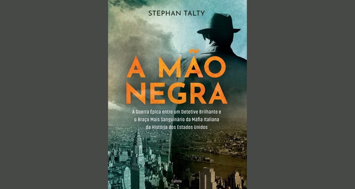 “A Mão Negra” novo livro de Stephan Talty é lançado no Brasil