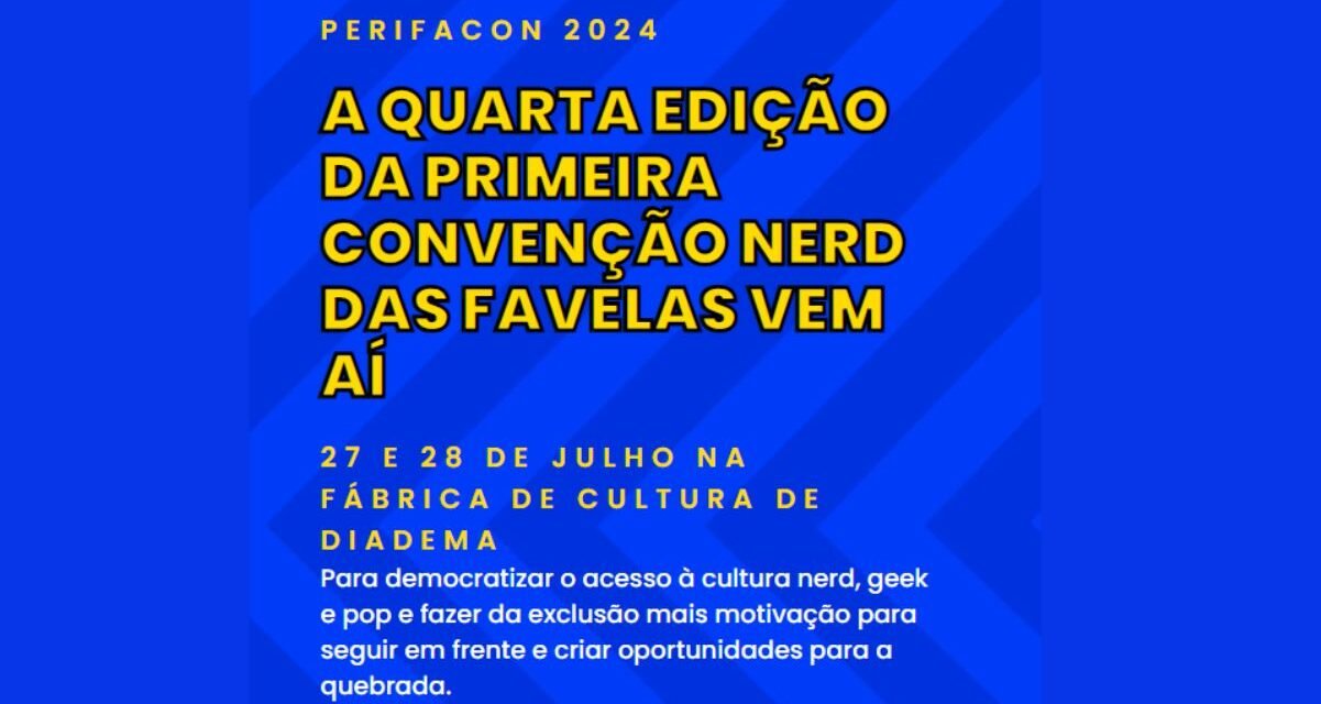 PerifaCon: Convenção literária Geek acontece em julho