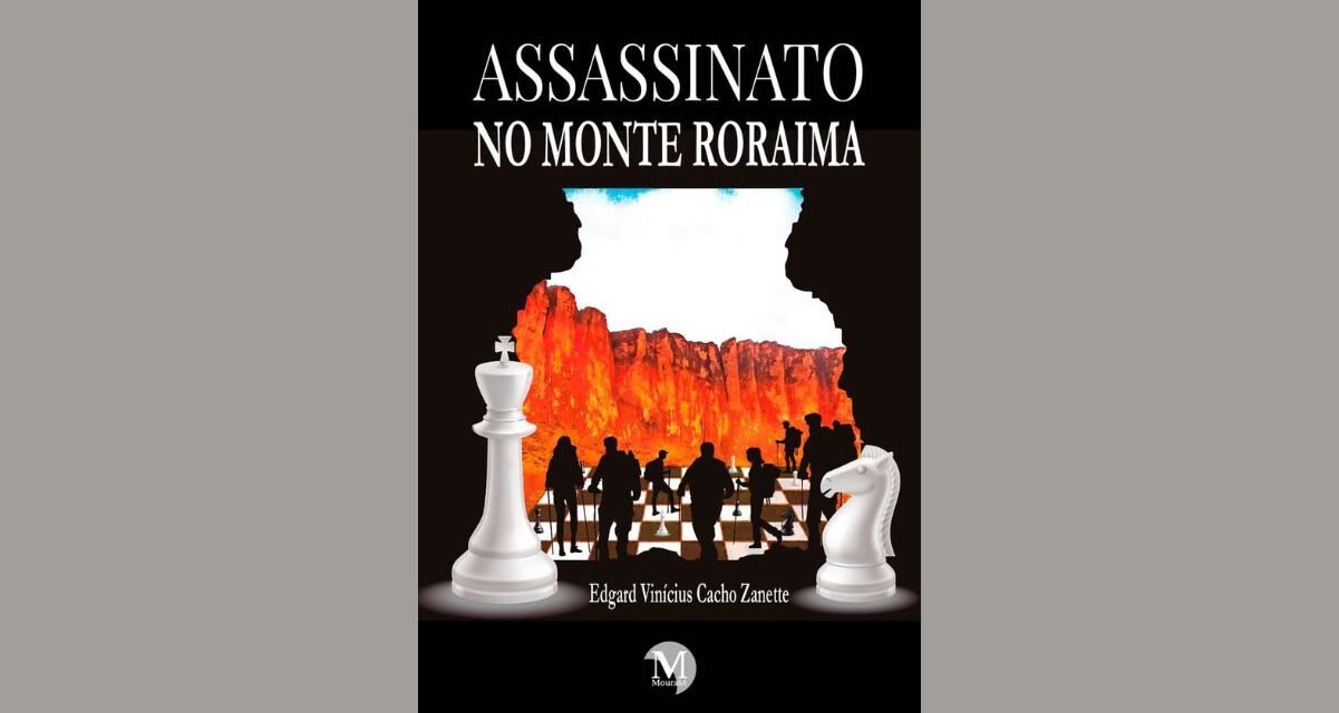 Resenha: “Assassinato no Monte Roraima”