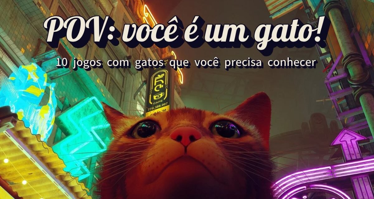 POV: você é um gato! | 10 jogos com gatos que você precisa conhecer