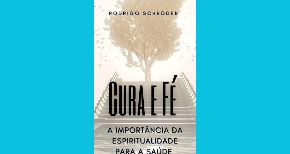 Cura e Fé: O Pilar Espiritual de Rodrigo Schröder