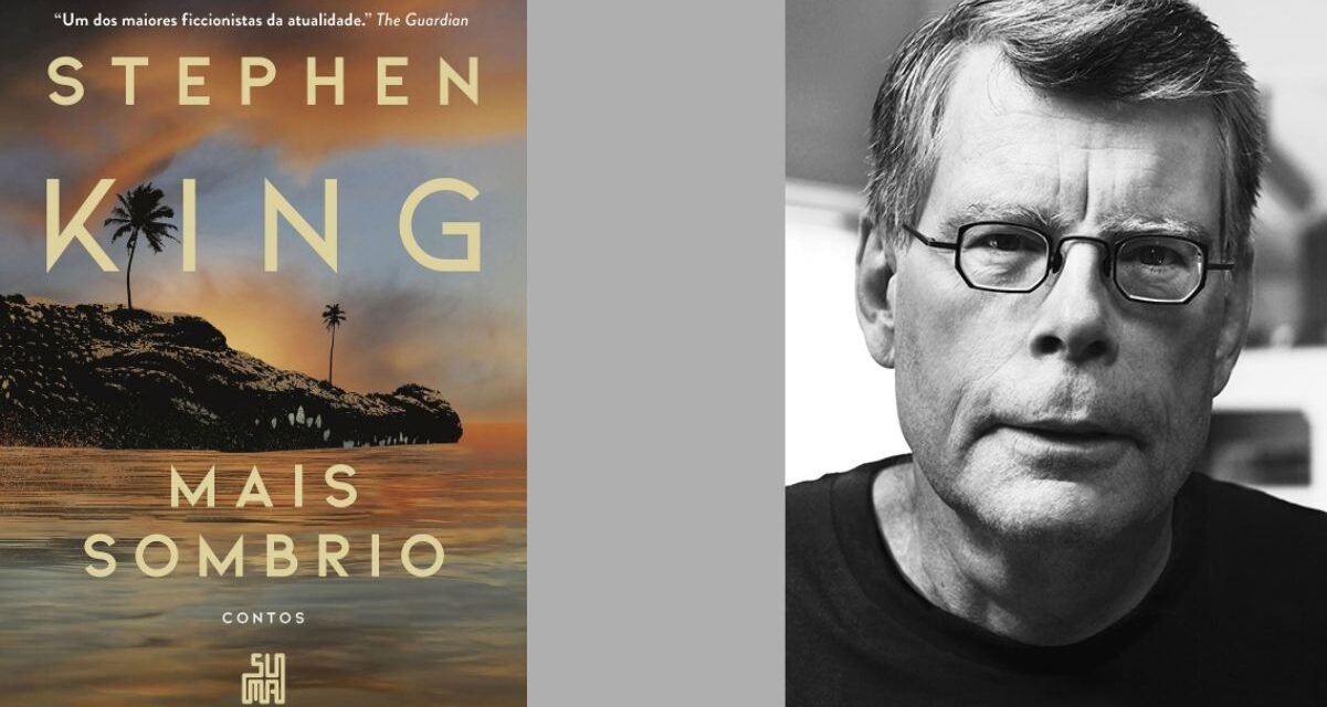“Mais Sombrio” o livro de contos de Stephen King