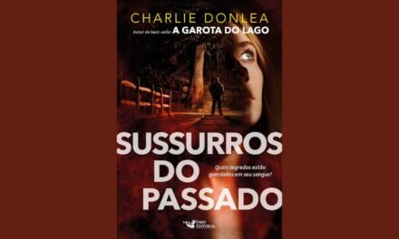 “Sussurros do Passado”: Novo Lançamento de Charlie Donlea