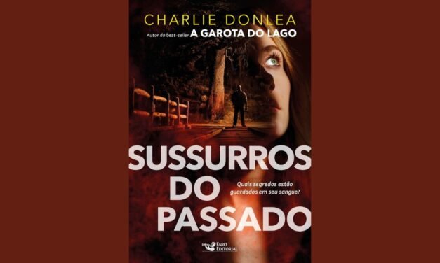 “Sussurros do Passado”: Novo Lançamento de Charlie Donlea