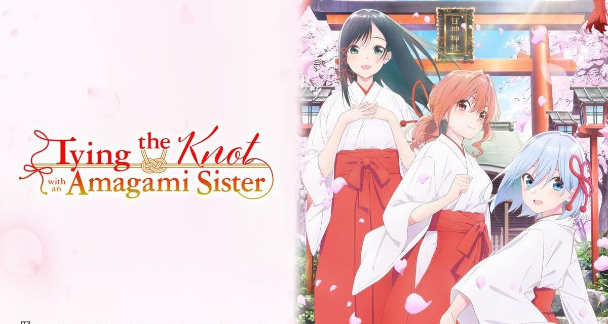 Tying the Knot with an Amagami Sister estreia dublado na Crunchyroll