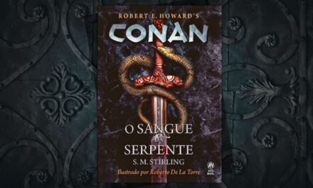 Conheça o livro “Conan: O Sangue da Serpente” da Alta Books