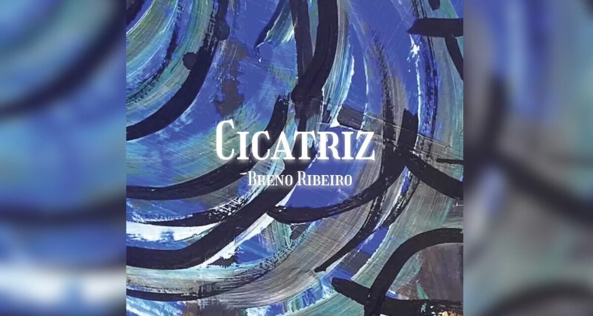 Resenha: “Cicatriz”, de Breno Ribeiro