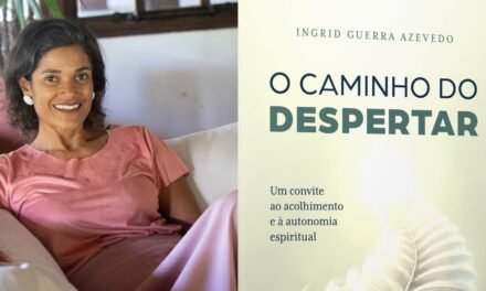 Escritora Ingrid Guerra Azevedo lança “O Caminho do Despertar”