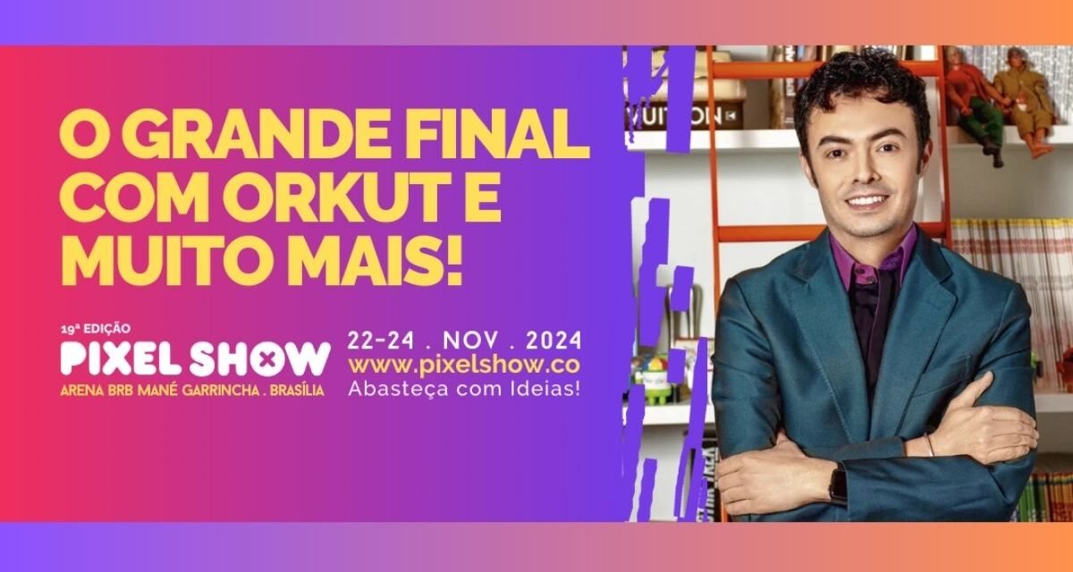 Aproveite o último dia do Pixel Show 2024 gratuitamente: confira as atrações!