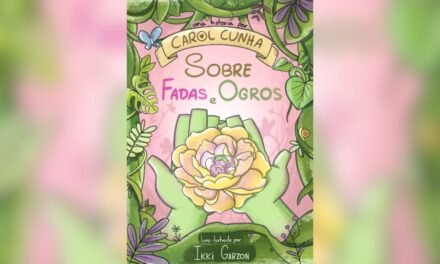 Descubra “Sobre Fadas e Ogros”, projeto lançado no Catarse