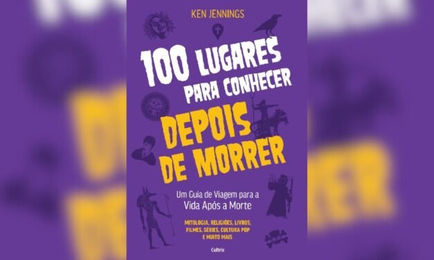 Um Guia de Viagem para a Vida Após a Morte
