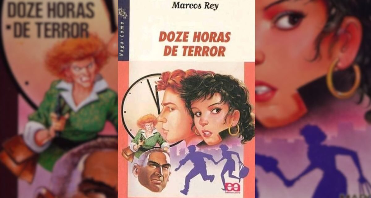 Resenha – “Doze horas de terror” de Marcos Rey 