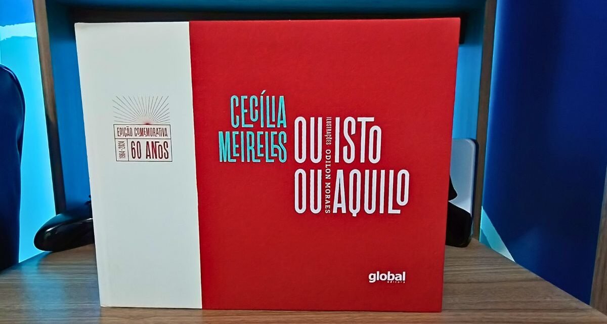 Resenha – “Ou isto ou Aquilo” de Cecilia Meireles