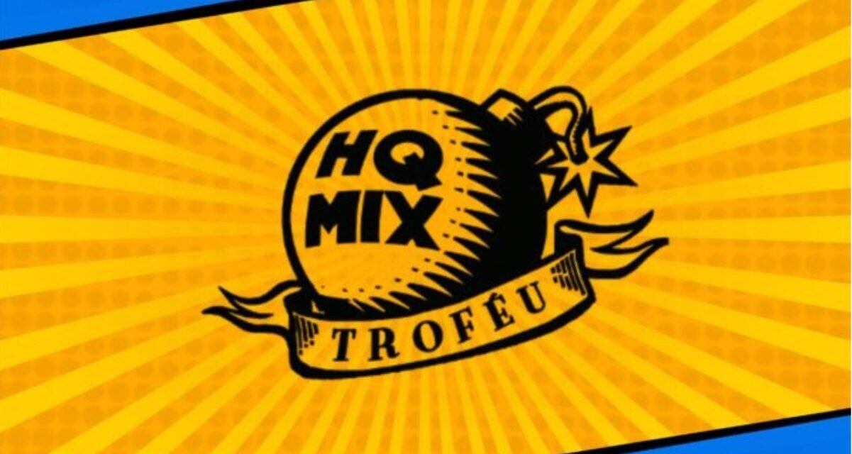 Troféu HQMIX: inscrições abertas as inscriçoes