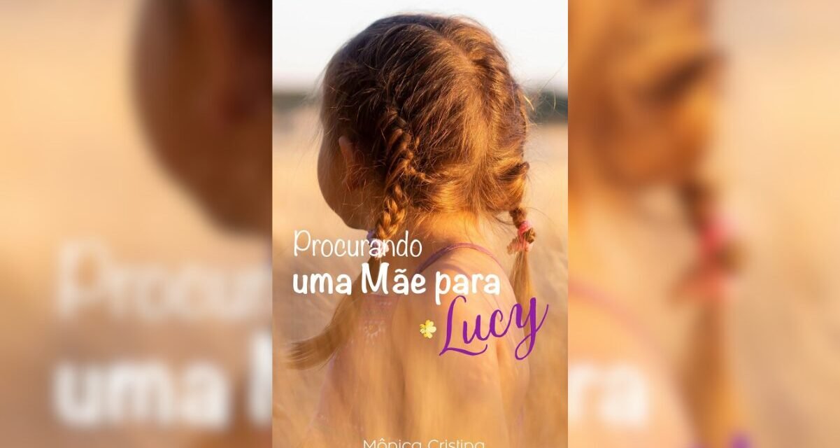 Mônica Cristina relança o livro “Procurando uma mãe para Lucy”