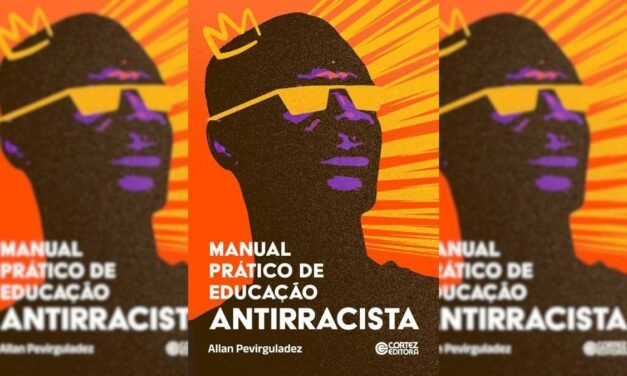 “Manual prático de educação antirracista” de Allan Pevirguladez