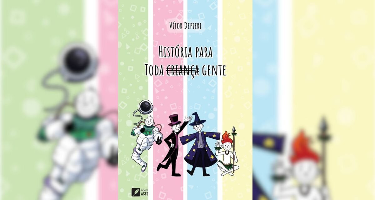 “História para Toda Gente” : obra infanto-juvenil de Vítor Depieri