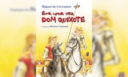 “Era uma vez Dom Quixote” ganha tradução de Marina Colasanti
