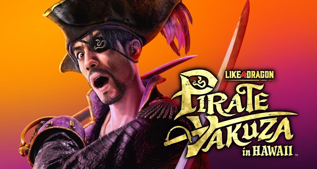 Like a Dragon: Pirate Yakuza in Hawaii chega com novidades no lançamento