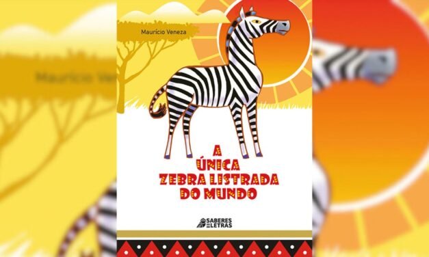 “A única zebra listrada do mundo”: Livro infantil de Maurício Veneza