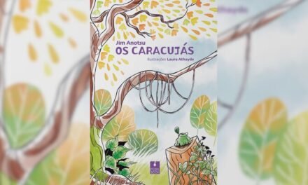 “Os caracujás” é uma obra repleta de fantasia e regionalismos
