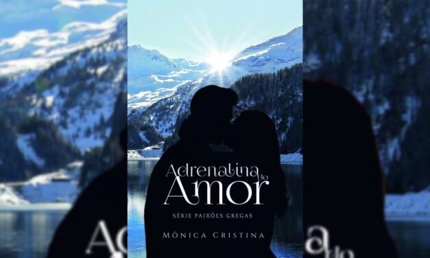 Conheça “Adrenalina do Amor”, lançamento de Mônica Cristina”