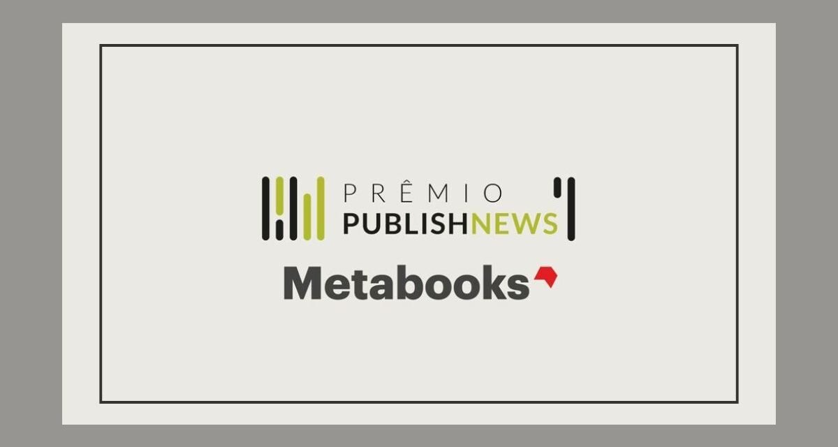Conheça os 15 finalistas do Prêmio Metabooks 2025