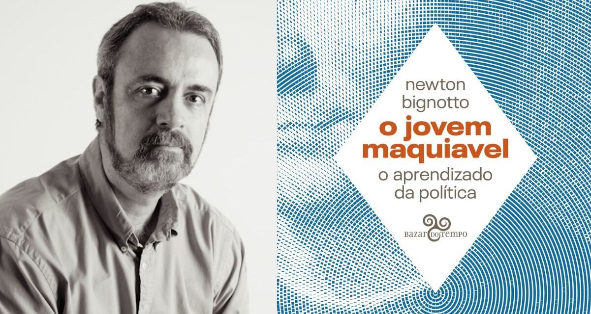 Newton Bignotto desvenda “O Jovem Maquiavel” em novo livro