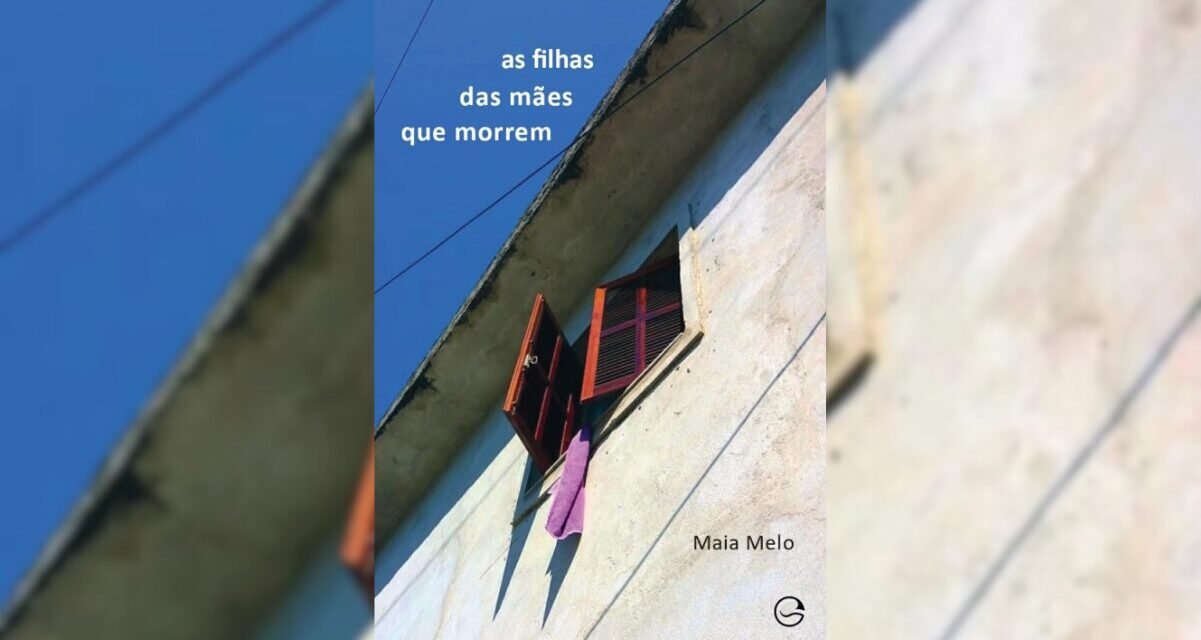 Resenha: “As filhas das mães que morrem”
