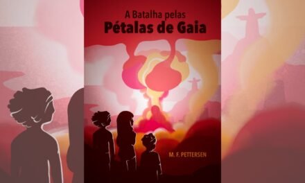 Resenha de “A Batalha Pelas Pétalas de Gaia” de M.F. Pettersen