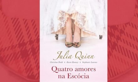 Resenha do livro “Quatro Amores na Escócia”