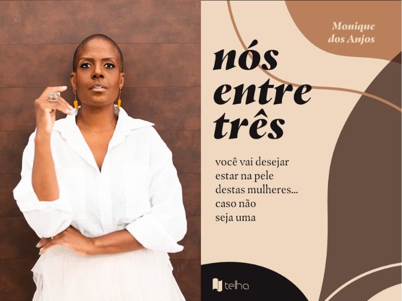 Monique dos Anjos e livro "Nós entre três"