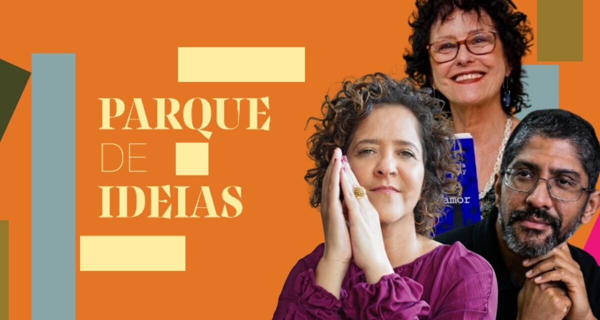 Literatura em destaque no Parque de Ideias com autores consagrados