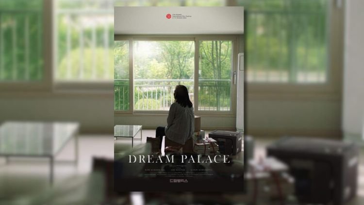 Pôster-Dream Palace (2022), de Ka Sungmoon-KOFF - Festival de Cinema Coreano 2025