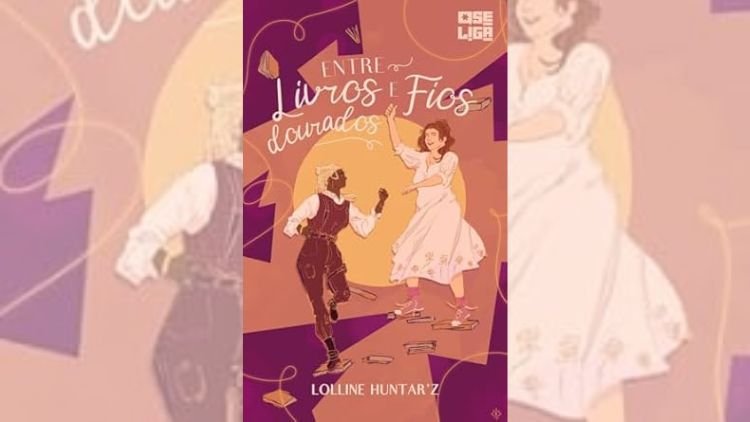 Imagem de capa do Entre Livros e Fios Dourados
