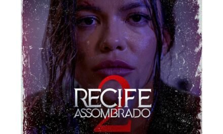 Recife Assombrado 2: A Maldição de Branca Dias, ganha data de estreia