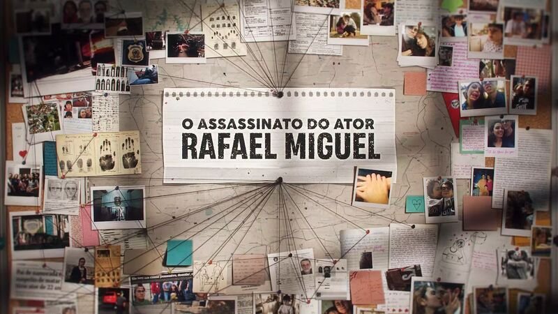 Review - Assassinato do Ator Rafael Miguel