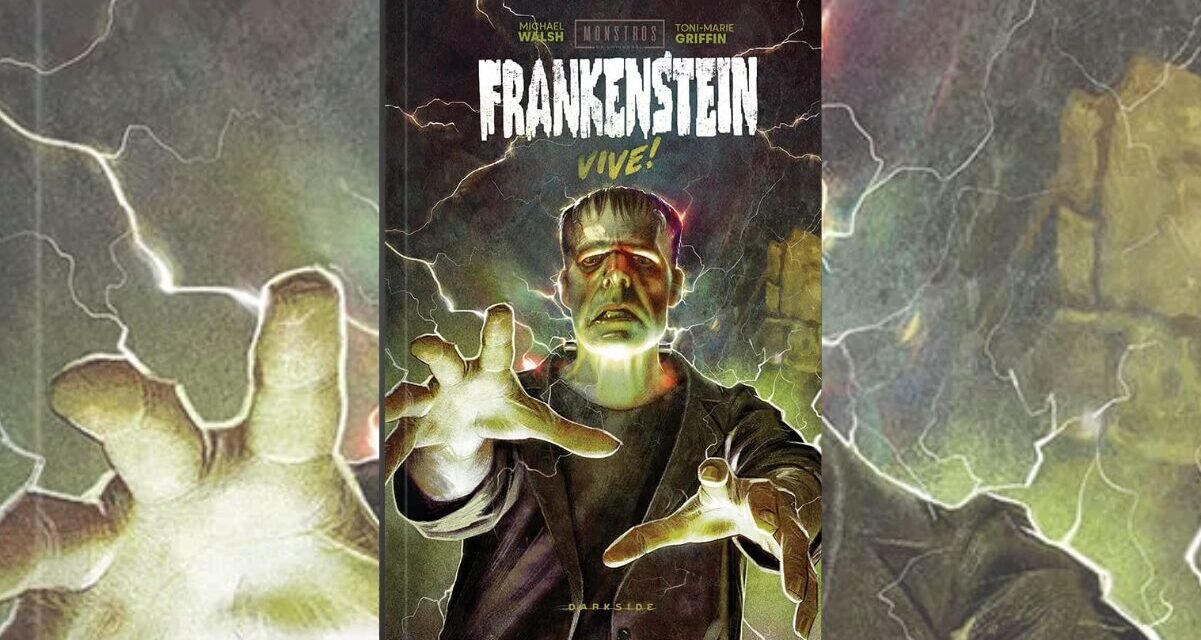 Resenha | Monstros da Universal: Frankenstein Vive! mais arrepiante e emocionante