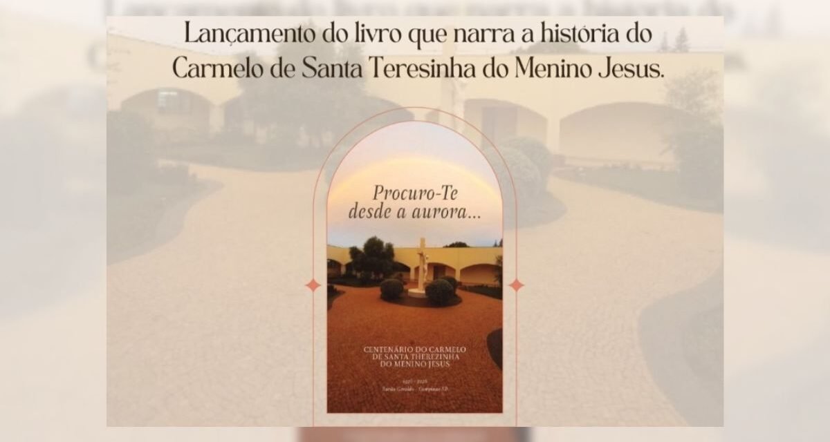 Novo livro da Editora Splendet comemora centenário do Carmelo de Santa Teresinha