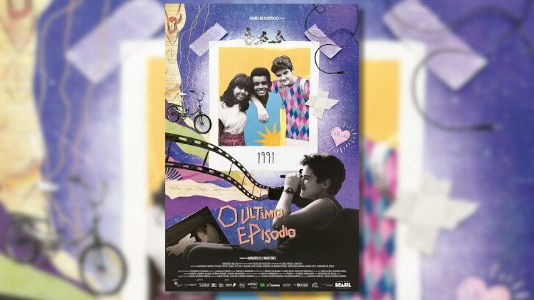 O Último Episódio (2025) -Poster oficial do filme - Creditos- Embaúba Filmes - Filmes de Plástico Filme - Malute