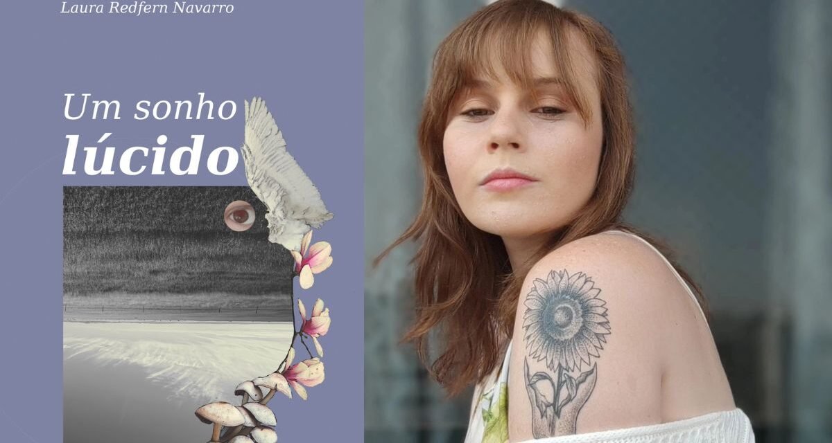 Poeta Laura Redfern Navarro lança “Um sonho lúcido”