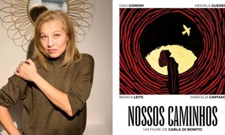 Carla Di Bonito | Entrevista sobre o novo filme ‘Nossos Caminhos’