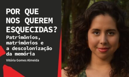 Vitória Gomes descreve apagamento da memória das mulheres